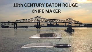 BATON ROUGE LA and The Bowie Knife [upl. by Rufus]