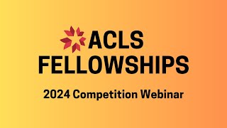 2024 ACLS Fellowship Webinar [upl. by Netsreik823]