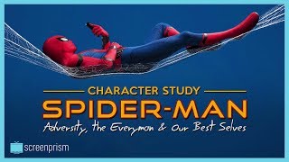 SpiderMan Character Study Adversity the Everyman amp Our Best Selves [upl. by Jezrdna]