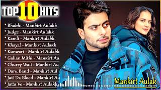 Mankirt Aulakh All Song 2022 New Punjabi Song 2023Best Songs Mankirt Aulakh punjabitrendz [upl. by Glori]