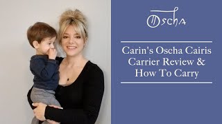 Oscha Cairis Baby Carrier Review  Sizing  How To Carry [upl. by Alanson]