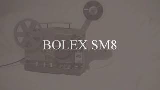 BOLEX SM8 [upl. by Koeninger]