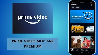 PRIME VIDEO MOD APK PREMIUM 2024  APK PRIME VIDEO PREMIUM MOD [upl. by Einnaj]