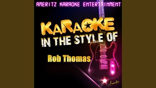 Streetcorner Symphony In the Style of Rob Thomas Karaoke Version [upl. by Savihc]