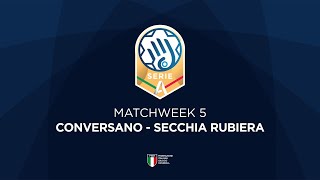 Serie A Gold 5  CONVERSANO  SECCHIA RUBIERA [upl. by Ardnuas]