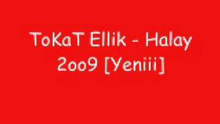 ToKaT Ellik  Halay 2oo9 Süperrrr [upl. by Suaeddaht]