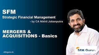 Mergers amp Acquisitions Basics Hindi  CA Final SFM New Syllabus Classes amp Video Lectures [upl. by Kenta]