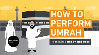 How to Perform Umrah  Step By Step Guide [upl. by Nima]