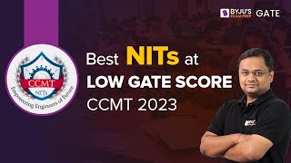 CCMT 2023  Best NITs at Low GATE Score  MTech Admission in NITs  MTech Admission 2023  BYJUS [upl. by Carlick]