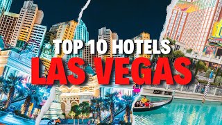 Top 10 Best Hotels in Las Vegas Luxury amp Best Value [upl. by Aleck377]