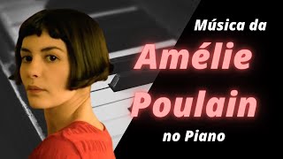 Como tocar o Tema de Amélie Poulain no Piano Comptine dun autre été laprès midi  Davi [upl. by Jerz]