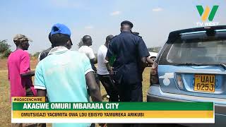 AGACENCWIRE Akagwe omuri Mbarara City omutsigazi yacumita owa LDU ebisyo yamureka arikubi [upl. by Ashlin]