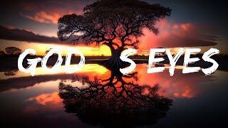 Dax  God’s Eyes Lyrics  25 Min [upl. by Ripp]