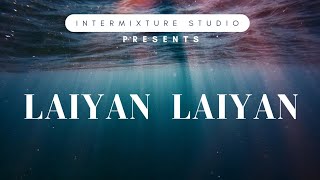 laiyan laiyan  ft Shreya  Punjabi songintermixture studio [upl. by Urania]