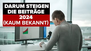 Beitragsanpassung 2024 Der wahre Grund [upl. by Valenza708]