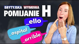 Pomijanie dźwięku H  Jak zrozumieć Brytyjczyka [upl. by Elletsyrc]