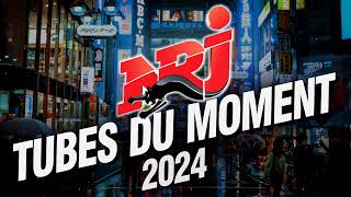 NRJ Tubes Du Moment 2024  Top Music NRJ Hits 2024  The Hit List 2024  Musique 2024 Nouveauté [upl. by Eittocs]