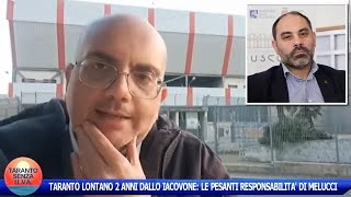 TARANTO LONTANO 2 ANNI DALLO IACOVONE LE PESANTI RESPONSABILITÀ DI MELUCCI [upl. by Ativel453]