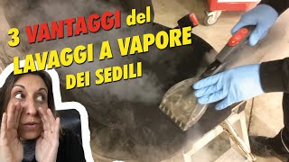 LAVAGGIO A VAPORE dei sedili  3 Vantaggi  Essere Carrozzieri [upl. by Lomaj941]