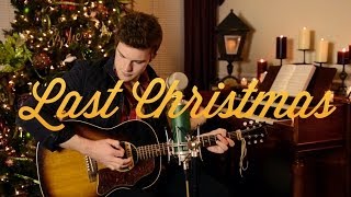 Tanner Patrick  Last Christmas Wham Cover [upl. by Micah]