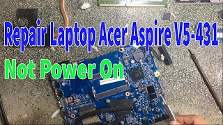 Repair Laptop Acer Aspire V5431 Not Power On [upl. by Wallis]