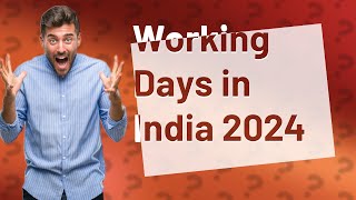 How many working days in a year in india 2024 [upl. by Carmen]