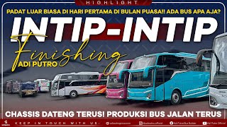 Padat Luar Biasa di Hari Pertama Puasa  Intip Finishing Karoseri Adi Putro Malang  Chassis amp Bus [upl. by Winstonn]