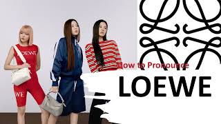 How to Pronounce LOEWE Fashion Brand [upl. by Perron]