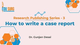 How to write a case report  Article publishing simplified  step by step research publishing [upl. by Oliva]