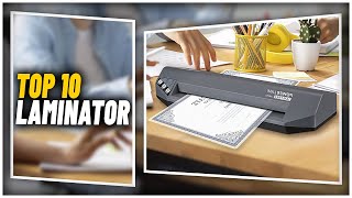 Best Laminator In 2023  Top 10 Laminators For Home Office And Business Use [upl. by Anuaek]