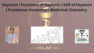 Oxytocin  Functions of Oxytocin  SAR of Oxytocin  Proteinous Hormones  Medicinal Chemistry [upl. by Lokkin]