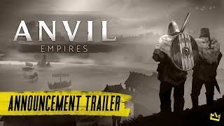 Anvil Empires  Official Announcement Trailer [upl. by Anerom]