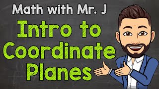 Introduction to Coordinate Planes  Vocabulary  Math with Mr J [upl. by Gladine880]