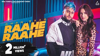 Raahe Raahe Official Video  Khan Saab  Punjabi Song [upl. by Gasparo257]