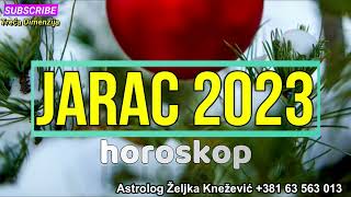 JARAC  HOROSKOP ZA 2023 GODINU [upl. by Ojibbob]