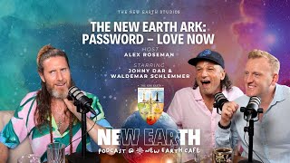 The New Earth Ark Password  Love  Starring Johny Dar amp Waldemar Schlemmer  Host Alex Roseman [upl. by Annoed]