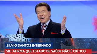 SBT atualiza estado de saúde de Silvio Santos quotNão é críticoquot  Brasil Urgente [upl. by Kinimod]