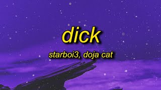 Starboi3 Doja Cat  Dick Lyrics  im getting ripped tonight rip that p im going in tonight [upl. by Py]