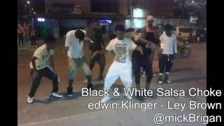 Black amp white salsa choke  Edwin Klinger Ft Ley Brown Prod By Andressdj Promo Mick Brigan [upl. by Grimbly]