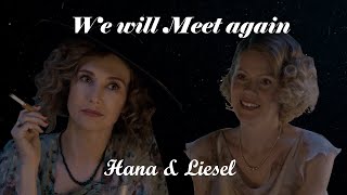 We will meet again  Hana x Liesel The Glass Room [upl. by Glinys]