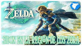 THE LEGEND OF ZELDA TEARS OF THE KINGDOM  57 SIDON EN LA REGIÓN DE LOS ZORA GUÍA 100 [upl. by Klarika]