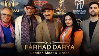 Farhad Darya  London Meet amp Greet  2023  دیدار فرهاد دریا با هنرمندان و دوستداران در شهر لندن [upl. by Townshend]