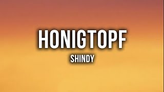 Shindy  Honigtopf Lyrics [upl. by Aivartal]