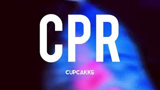 CPR  Cupcakke Lyrics [upl. by Malvie]