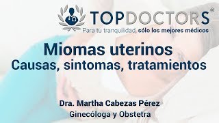 Miomas uterinos causas síntomas y tratamiento [upl. by Alios]