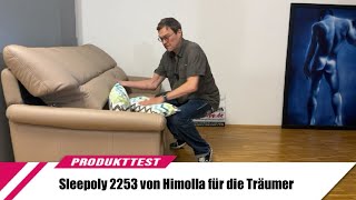 Sleepoly 2253 von Himolla für die Träumer [upl. by Mame564]