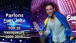 Mon top 10 des vainqueurs 20092018 de lEurovision [upl. by Ahsinad]