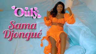 Ouly Sama Djongué Clip Officiel [upl. by Imerej]