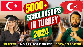 5000 Fully Funded Scholarships in Turkey Without IELTS 2024  No Application Fee  Study in Turkey [upl. by Ylrbmik803]