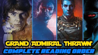 Complete GRAND ADMIRAL THRAWN Reading Order  Everything THRAWN YOU NEED to KNOW [upl. by Niccolo]